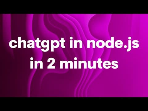 ChatGPT in Node.js in 2 Minutes