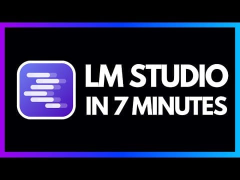 LM Studio: Run Local LLMs in 7 Minutes