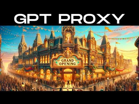 GPT Proxy: Build a Proxy Server for OpenAI Custom GPTs in 10 Minutes