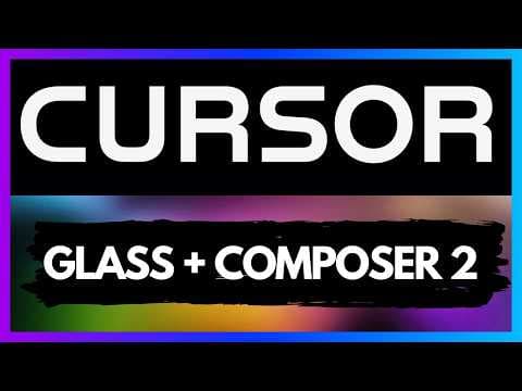 Cursor Composer 2 + Cursor Glass in 10 Minutes