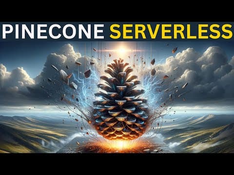 Pinecone Serverless: 8-Minute Crash Course
