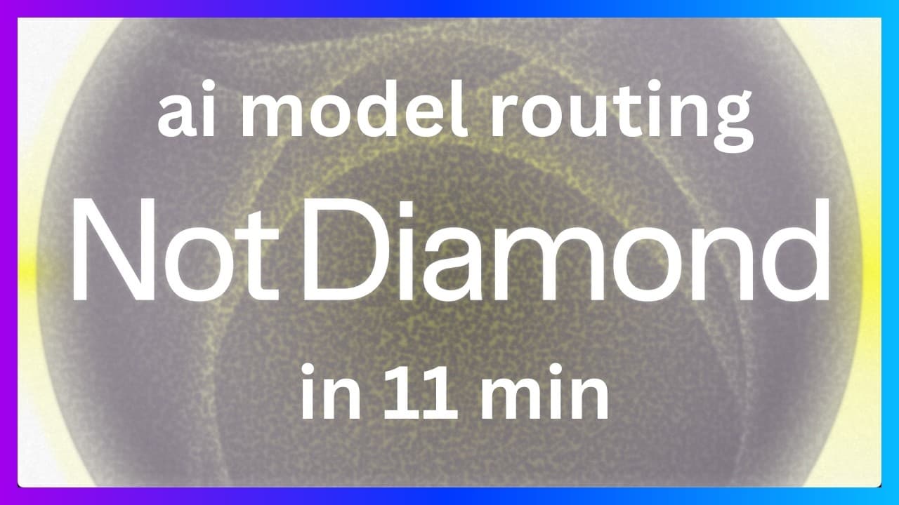 Not Diamond: AI Model Routing in 11 Minutes