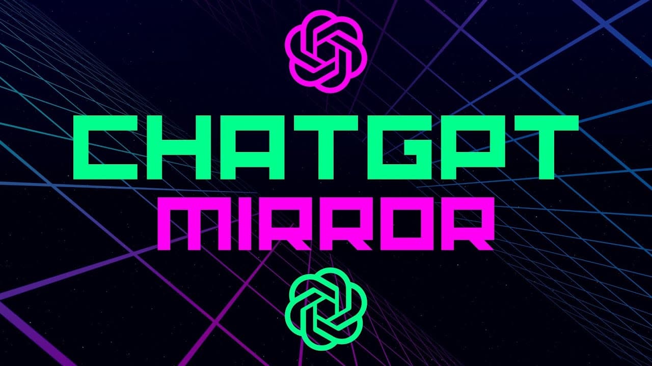 ChatGPT Mirror