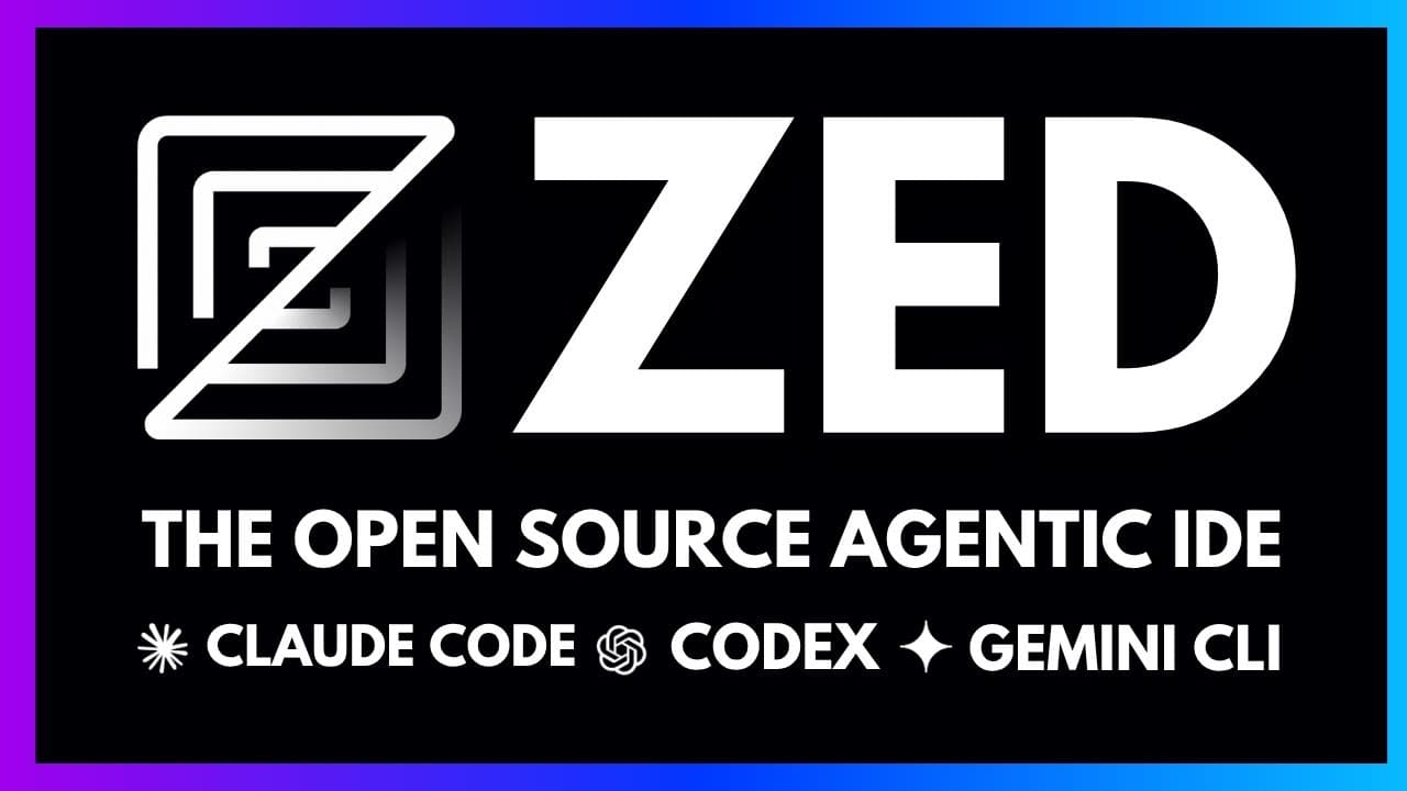 Zed: The Open Source Agentic IDE - Use Claude Code, Codex & Gemini CLI in one place