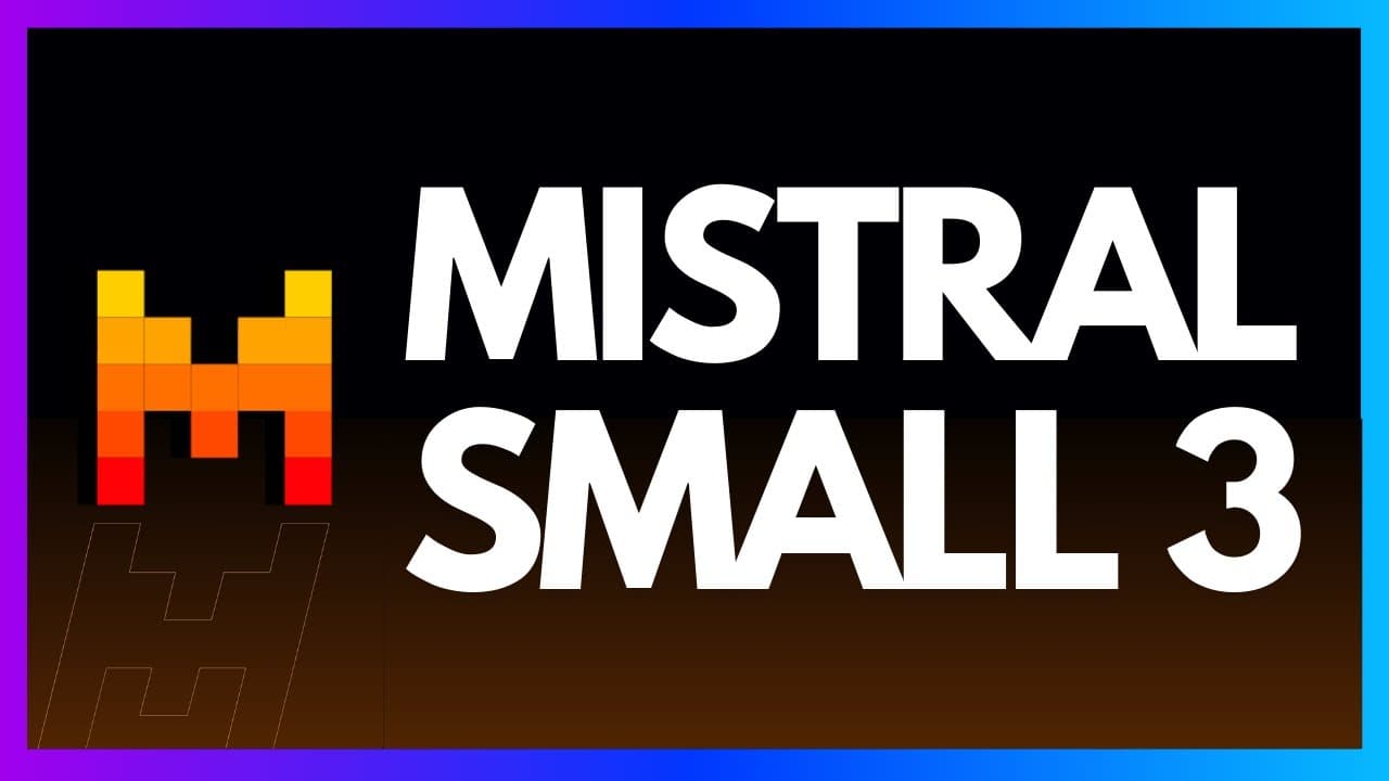 Mistral Small 3 in 5 Minutes