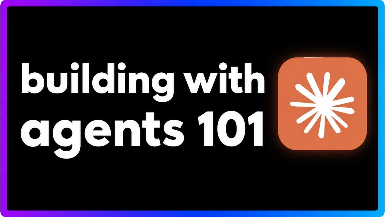 Agents 101: How to Build and Deploy Anything with AI Agents