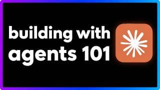 Agents 101: How to Build and Deploy Anything with AI Agents