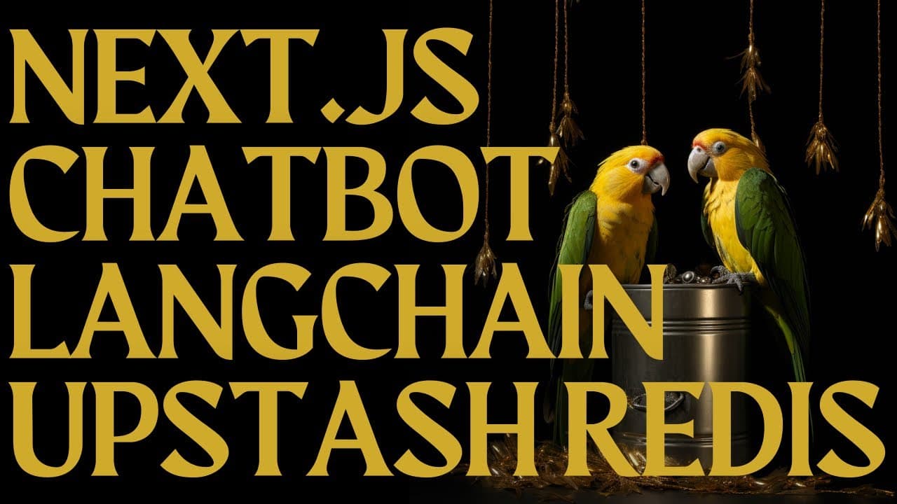 Build A Next.JS Chatbot with Langchain and Upstash Redis