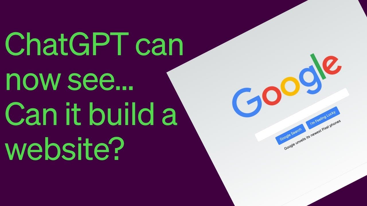 ChatGPT Can Now See... Can It Build a Website?