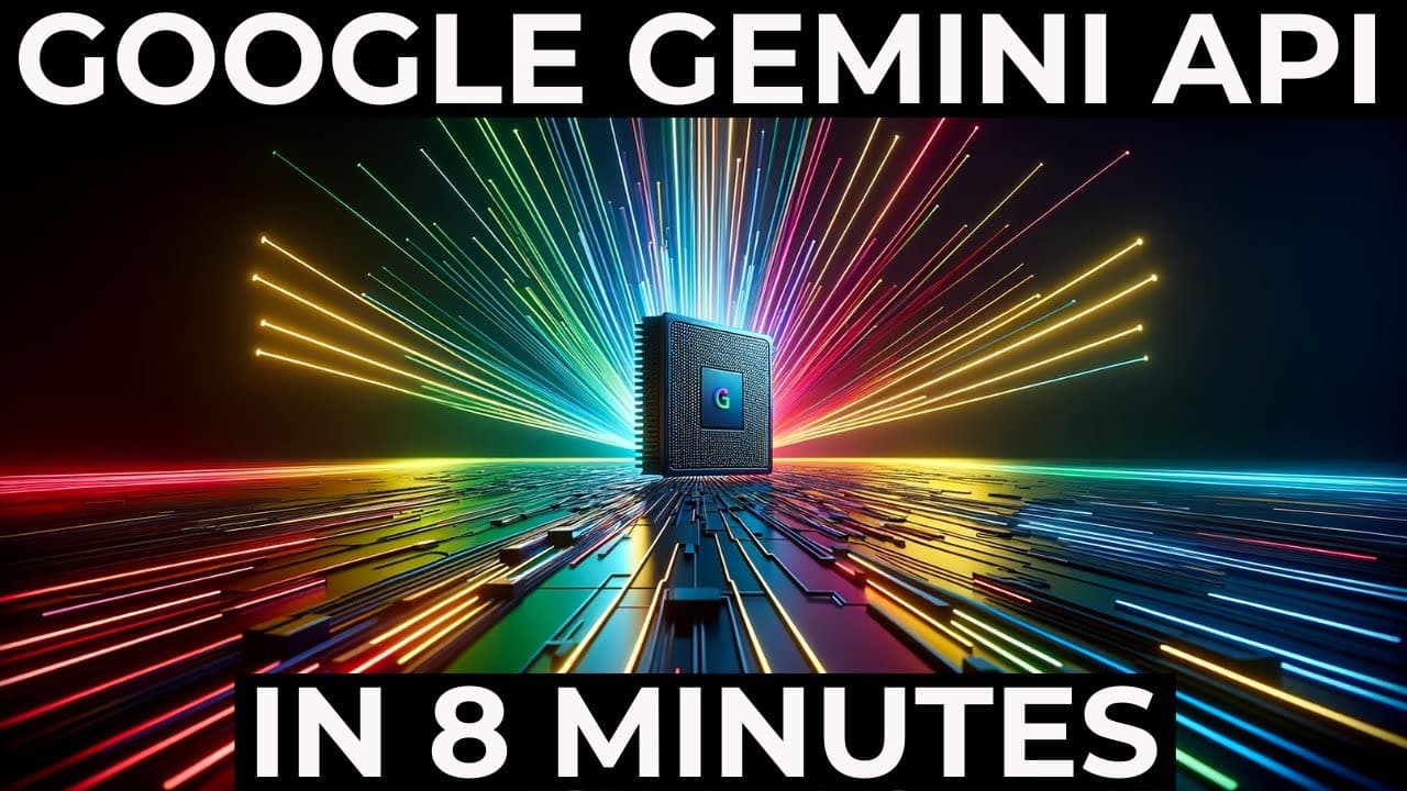 Google's Gemini Pro Model API in 8 Minutes