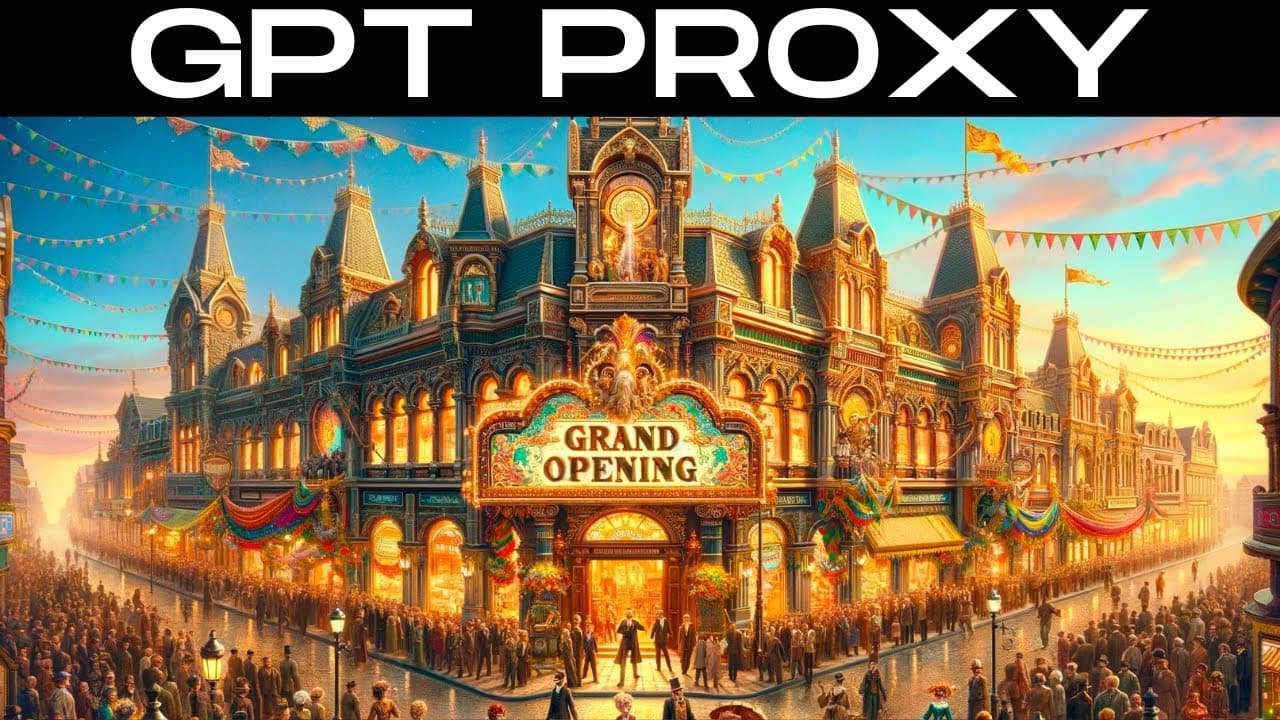 GPT Proxy: Build a Proxy Server for OpenAI Custom GPTs in 10 Minutes