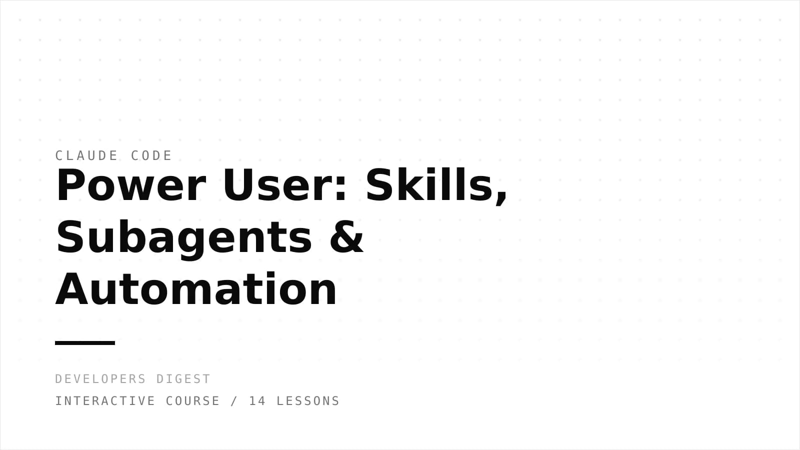 Claude Code Power User: Skills, Subagents & Automation course hero