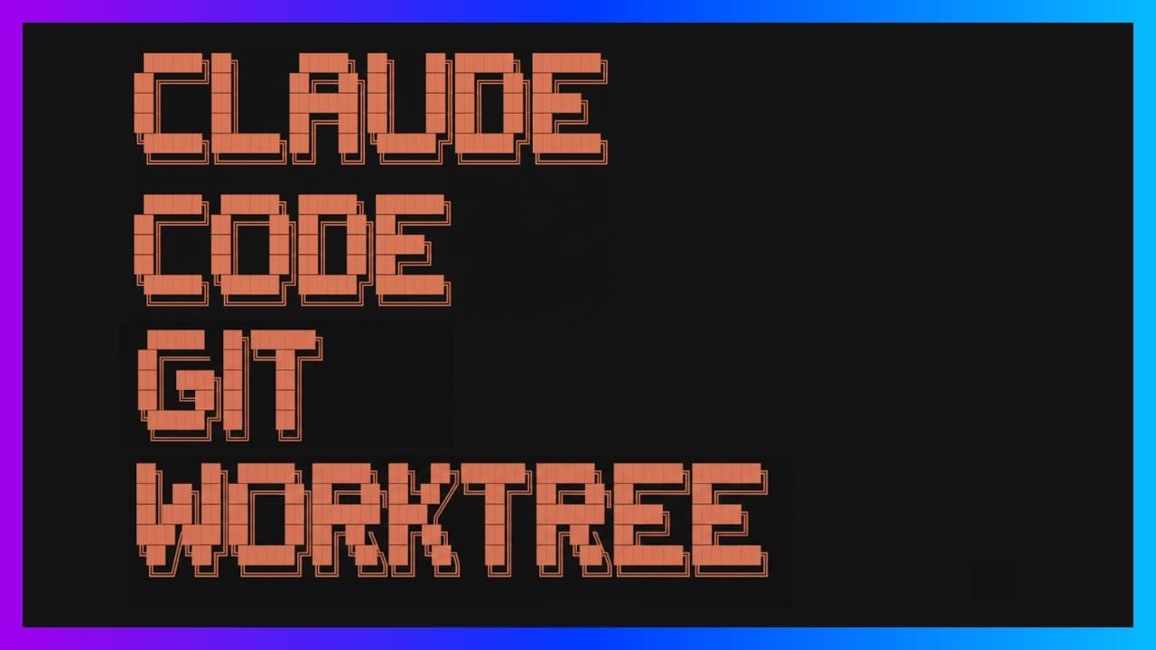 Claude Code Worktrees in 7 Minutes