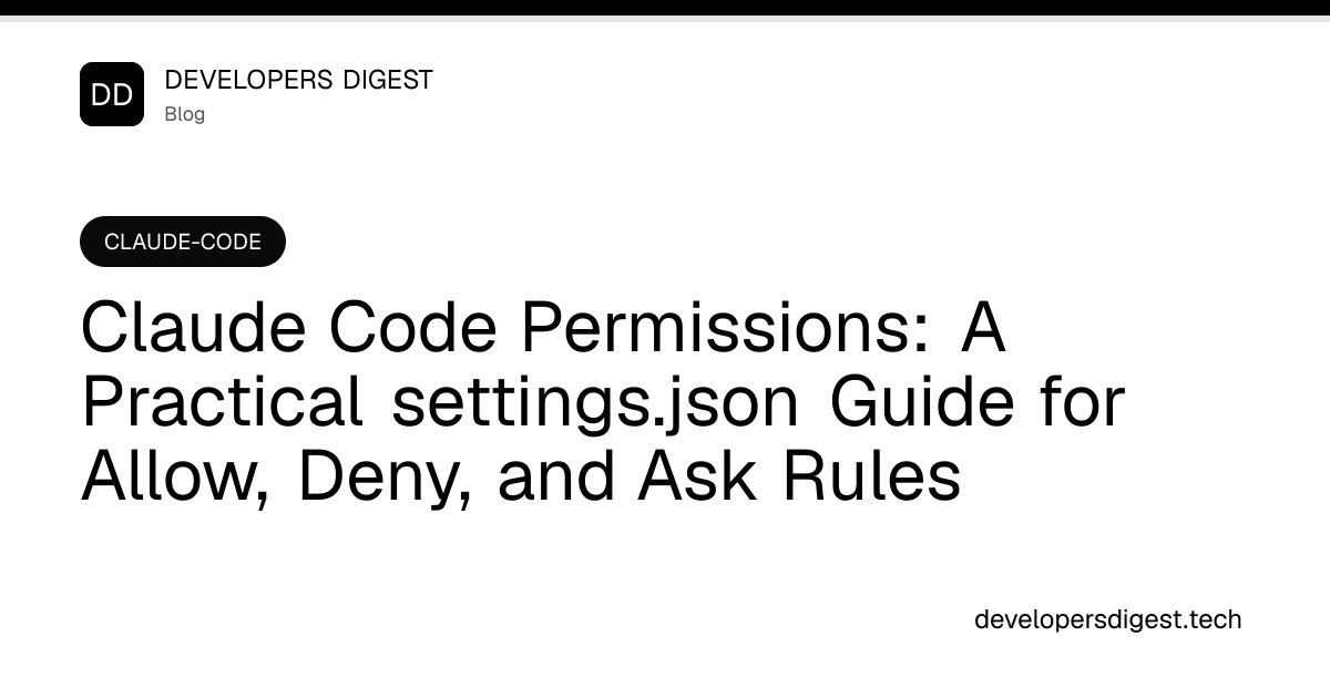 Claude Code Permissions: A Practical settings.json Guide for Allow ...