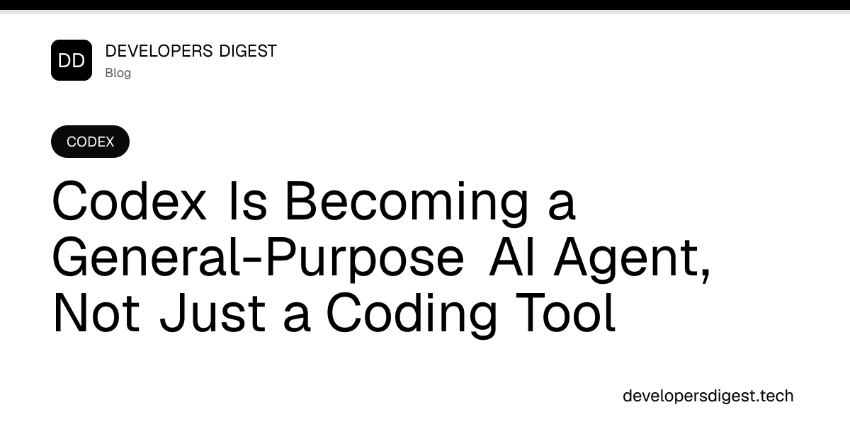 Codex Is Becoming a General-Purpose AI Agent, Not Just a Coding Tool ...