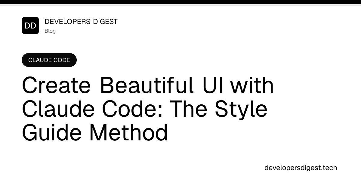 Create Beautiful UI with Claude Code: The Style Guide Method ...