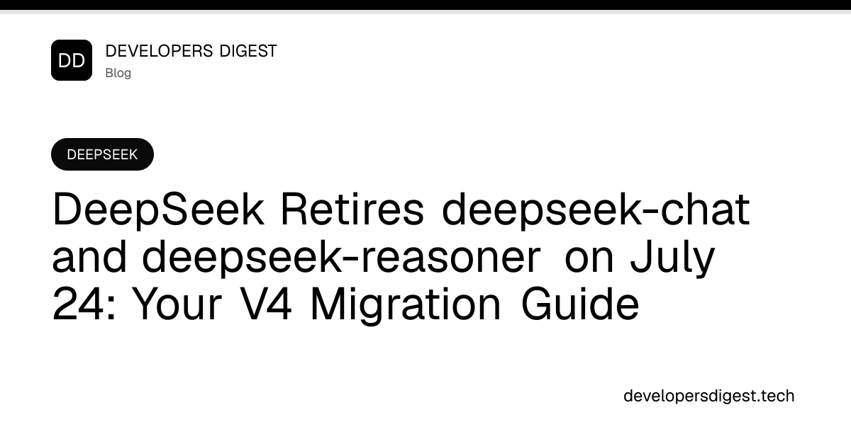 DeepSeek V4 alias 7-24 已退役：须 explicit deepseek-v4-flash/pro