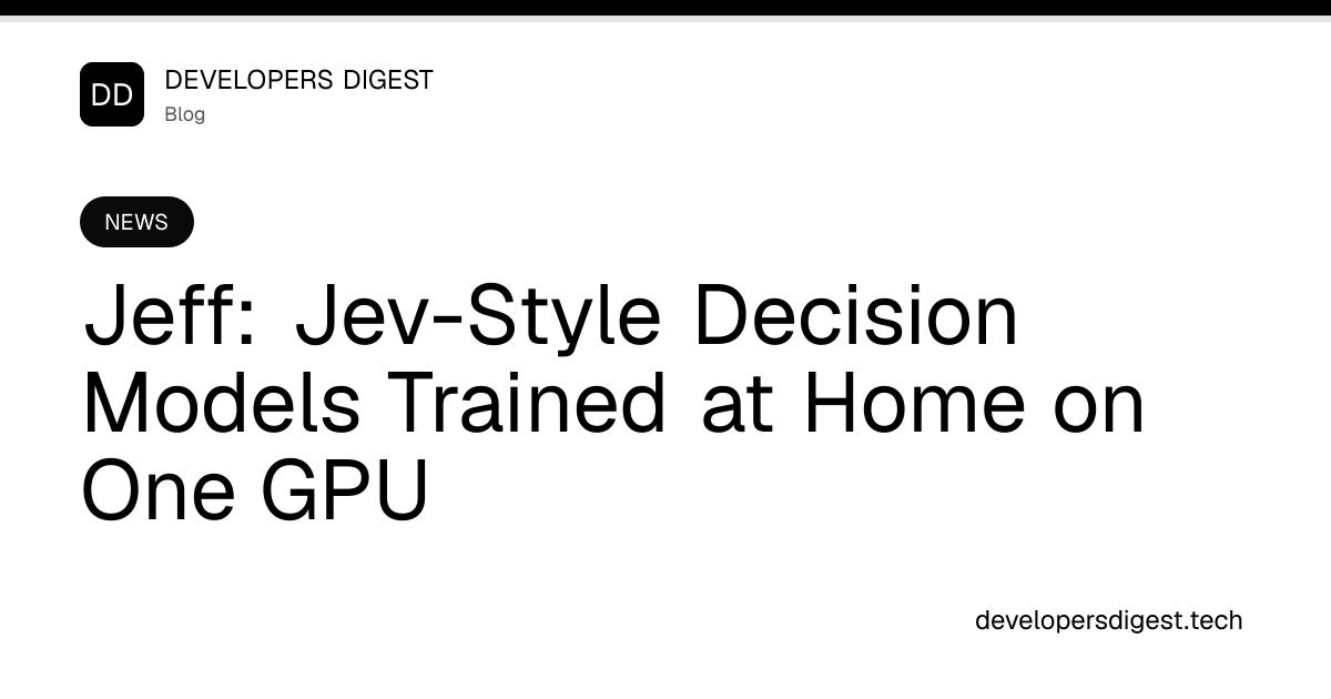 Jeff: Jev-Style Decision Models Trained at Home on One GPU