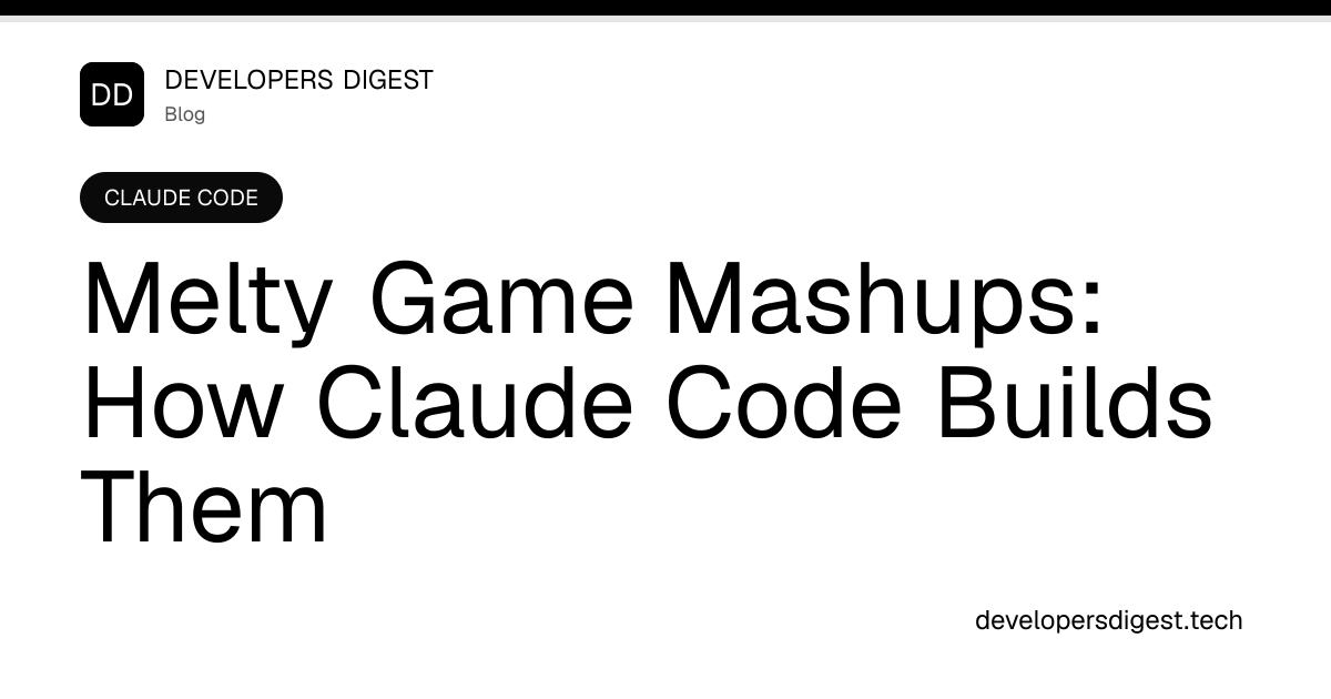 Melty Game Mashups: How Claude Code Builds Them