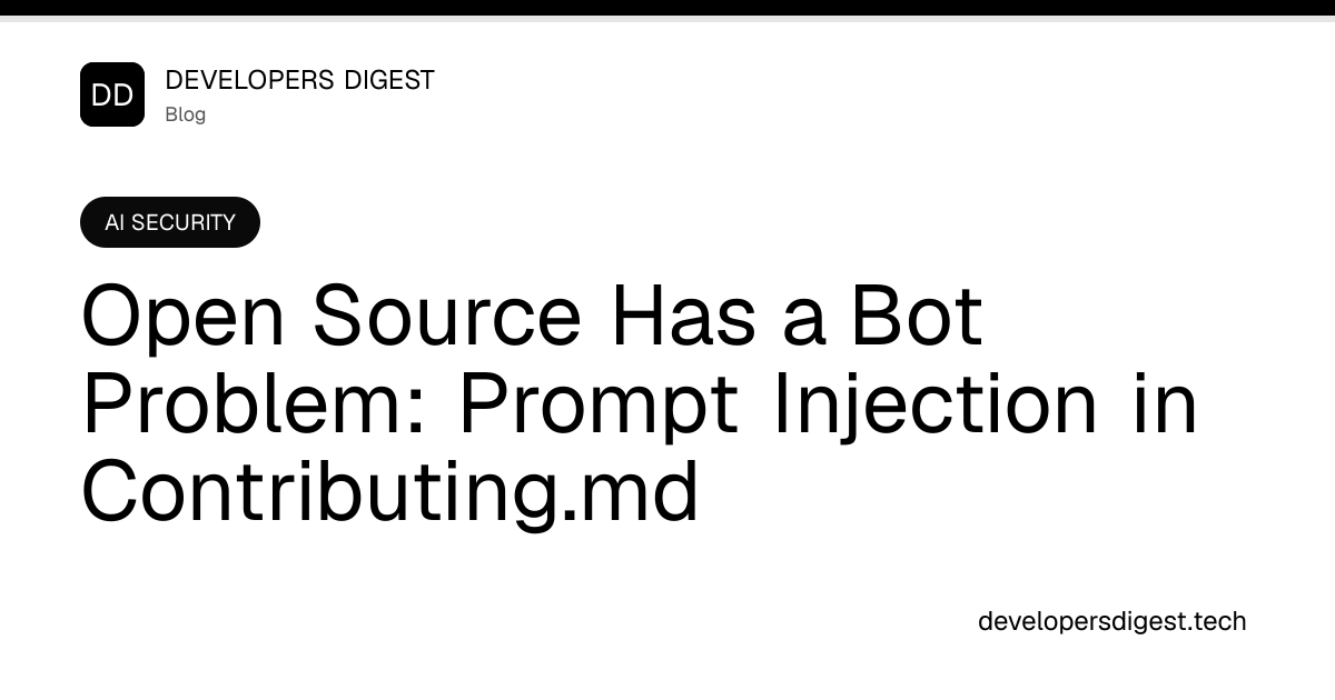 Open Source Has a Bot Problem: Prompt Injection in Contributing.md ...