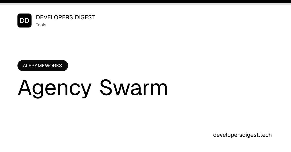 Agency Swarm - Review & Setup Guide - Developers Digest