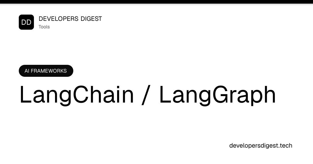 LangChain / LangGraph - Review & Setup Guide - Developers Digest